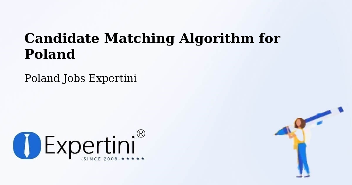 Candidate Matching Algorithm Overview – Ustka - Poland Jobs Expertini