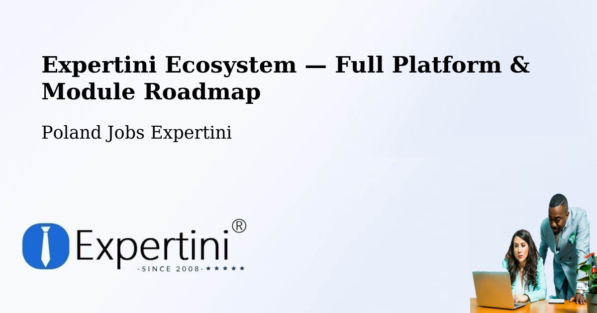 Expertini Ecosystem — Full Platform & Module Roadmap – Ustka